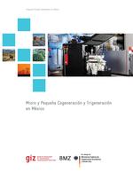 Micro y pequeña cogeneración y trigeneración en México.pdf