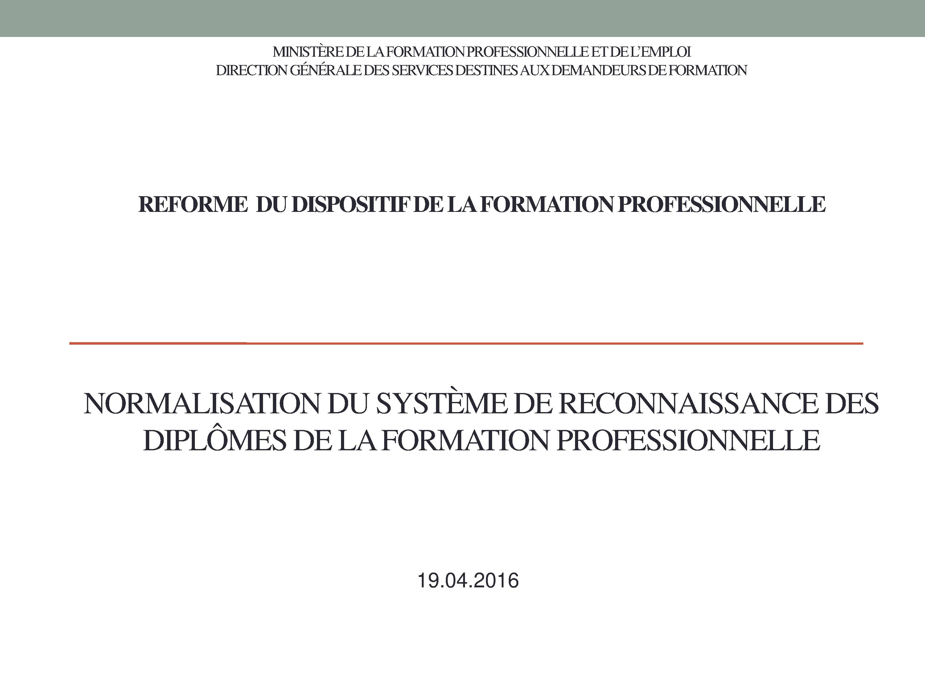 Normalisation du système de reconnaissance des diplômes de la Formation Professionnelle