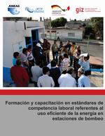 Formación y capacitación en estándares de competencia laboral referentes al uso eficiente de la energía en estaciones de bombeo.pdf